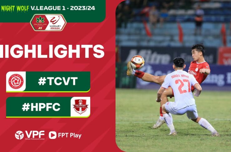 HIGHLIGHTS | THỂ CÔNG VIETTEL – HẢI PHÒNG FC | Night Wolf V.League 1 – 2023/24