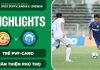 HIGHLIGHTS TRẺ PVF-CAND VS XUÂN THIỆN PHÚ THỌ | VỠ ÒA PHÚT BÙ GIỜ | BIA SAO VÀNG VLEAGUE 2 2025/26
